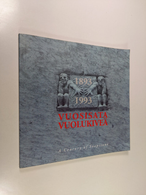 Vuosisata vuolukiveä 1893-1993 - A century of soapstone 1...
