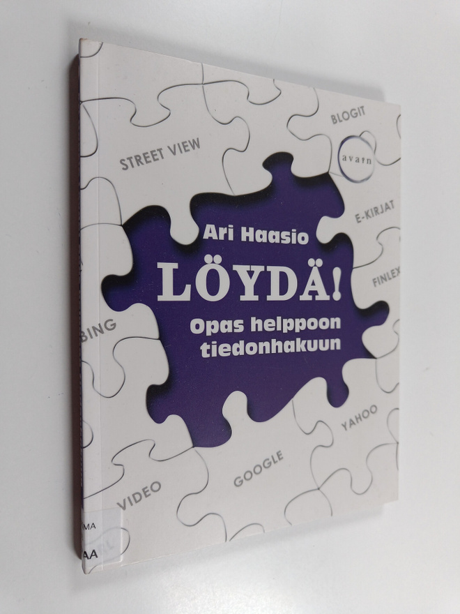 Ari Haasio : Löydä! : opas helppoon tiedonhakuun