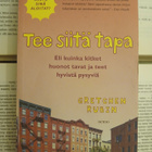 Gretchen Rubin - Tee siitä tapa. Eli kuinka kitket huonot... - pikkukuva 1