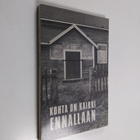 Kohta on kaikki ennallaan - pikkukuva 1