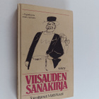 Viisauden sanakirja : 1001 nasevaa suomalaista sananlaskua - pikkukuva 1
