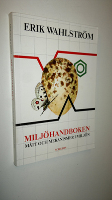 Erik Wahlström : Miljöhandboken : mått och mekanismer i m...
