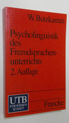 Wolfgang Butzkamm : Psycholinguistik des Fremdsprachenunt...