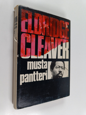 Eldridge Cleaver : Musta pantteri : kirjoituksia ja puheita