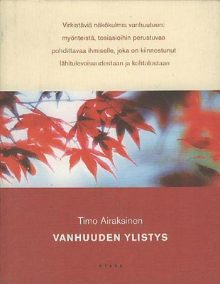 Timo Airaksinen: Vanhuuden ylistys