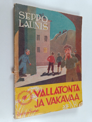 Seppo Launis : Vallatonta ja vakavaa : muistelmia kouluaj...