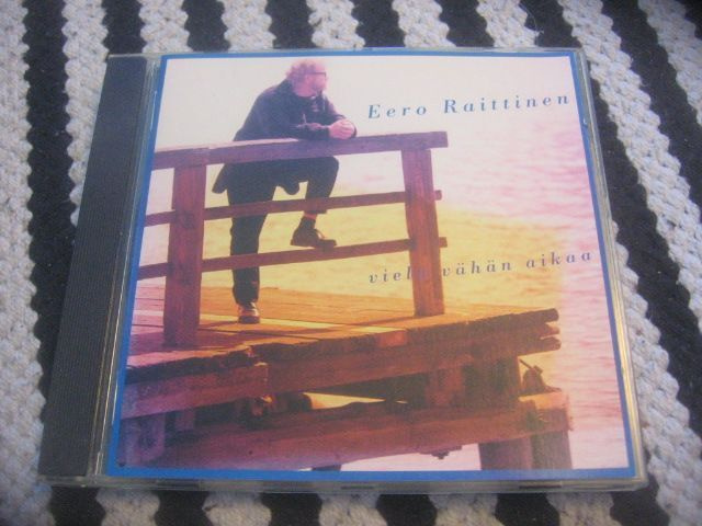Eero Raittinen - Vielä vähän aikaa