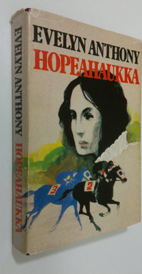 Evelyn Anthony : Hopeahaukka
