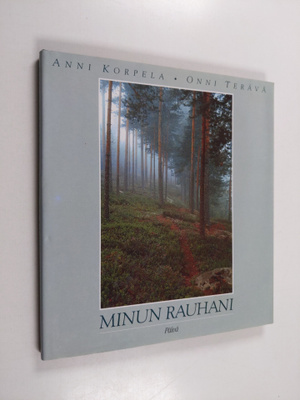 Anni Korpela : Minun rauhani