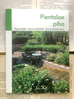 Tarja Mäki (ym.) - Pientalon piha (nid.)
