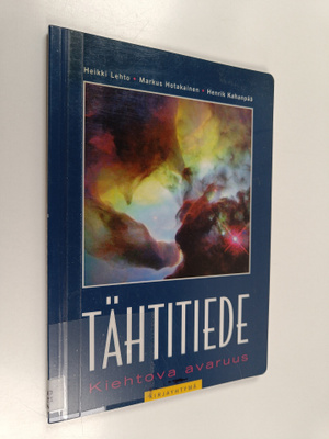 Heikki Lehto : Tähtitiede : kiehtova avaruus