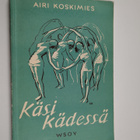 Airi Koskimies : Käsi kädessä : voimisteluohjelmia - pikkukuva 1