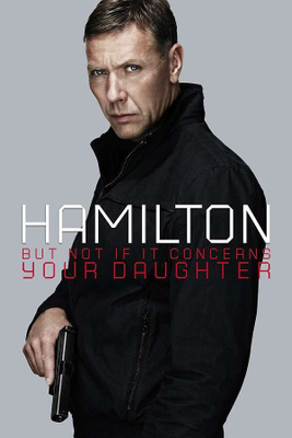 Hamilton 2: Tyttäreni puolesta (DVD)