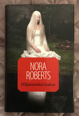 Nora Roberts: Hiljaisuuden laakso (trilogian 3. osa)