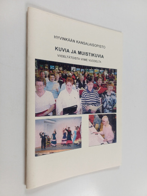 Hyvinkään kansalaisopisto: kuvia ja muistikuvia viideltät...