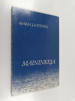 Maria Jaatinen : Maininkeja