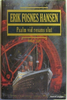Erik Fosnes Hansen • Psalm vid resans slut