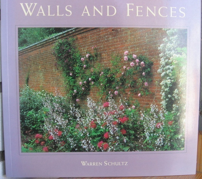 Warren Schultz: For Your Garden  - Walls and Fences. 72 s.