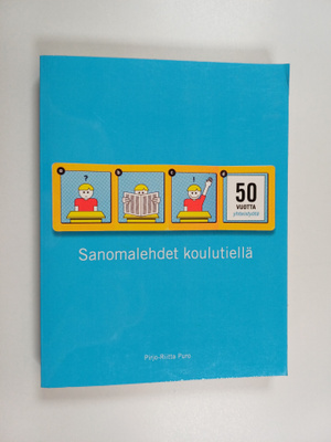 Pirjo-Riitta Puro : Sanomalehdet koulutiellä - 50 vuotta ...