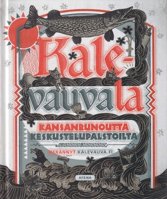 Kalevauvala - kansanrunoutta keskustelupalstoilta