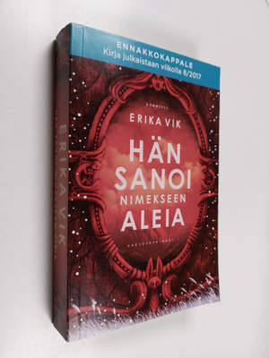 Erika Vik : Hän sanoi nimekseen Aleia (ennakkokappale)
