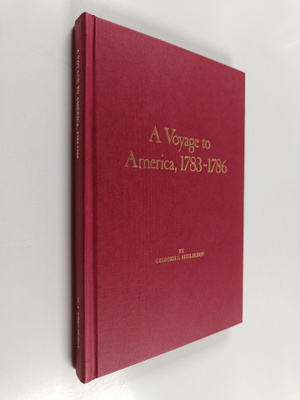 Grigorii I. Shelikhov : A voyage to America 1783-1786