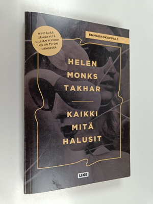 Helen Monks Takhar : Kaikki mitä halusit