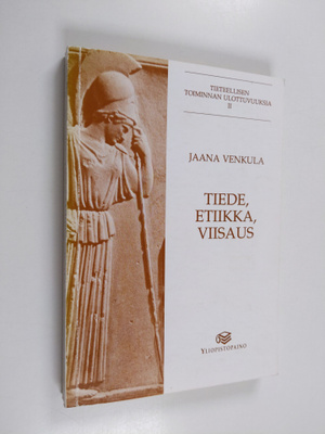 Jaana Venkula : Tiede, etiikka, viisaus
