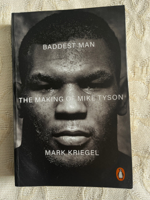 Kriegel: Baddest Man - The Making of Mike Tyson