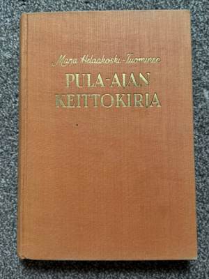 Marja Helaakoski-Tuominen Pula-ajan keittokirja