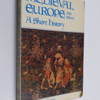 Charles Warren Hollister : Medieval Europe - A Short History - pikkukuva 1