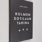 Raimo Seppälä : Kolmen sotilaan tarina - pikkukuva 1