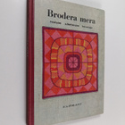 Brodera mera - tvistsöm, schattersöm, korsstygn m.m - pikkukuva 1