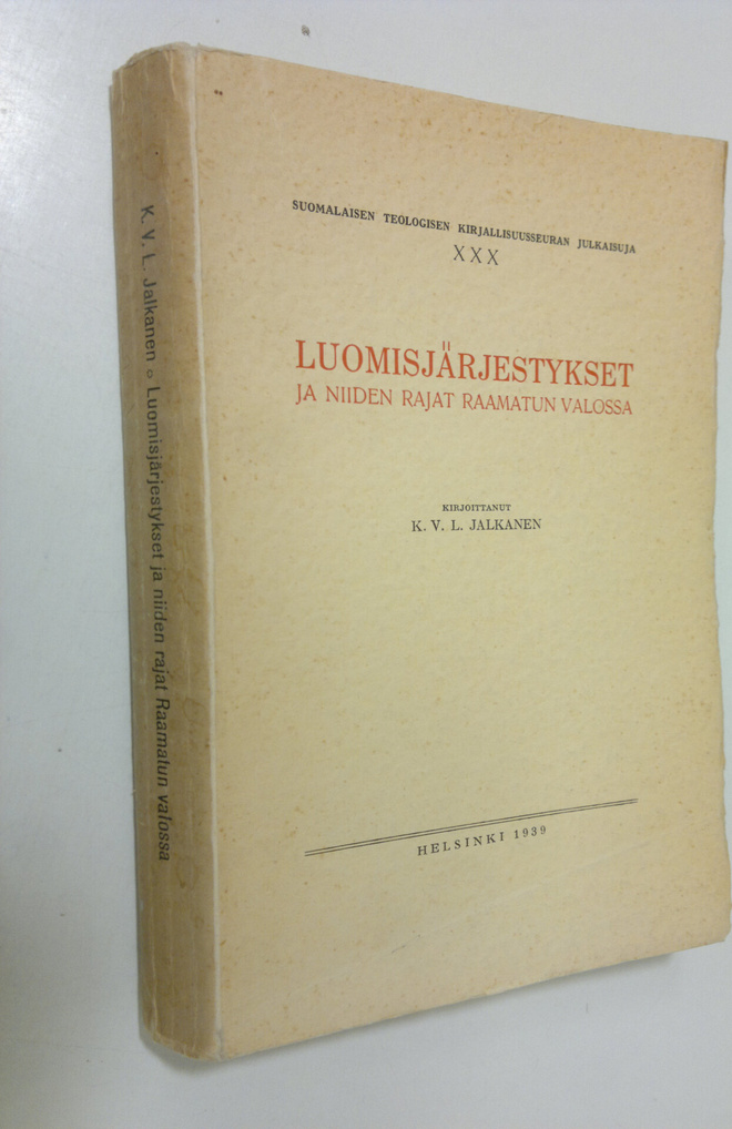 K. V. L. Jalkanen : Luomisjärjestykset ja niiden rajat Ra...
