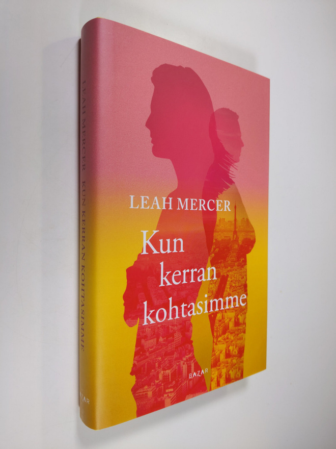 Leah Mercer : Kun kerran kohtasimme