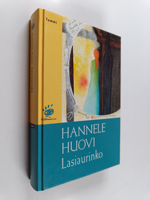 Hannele Huovi : Lasiaurinko