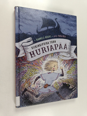 Hannele Huovi : Viikinkipoika Turn Hurjapää