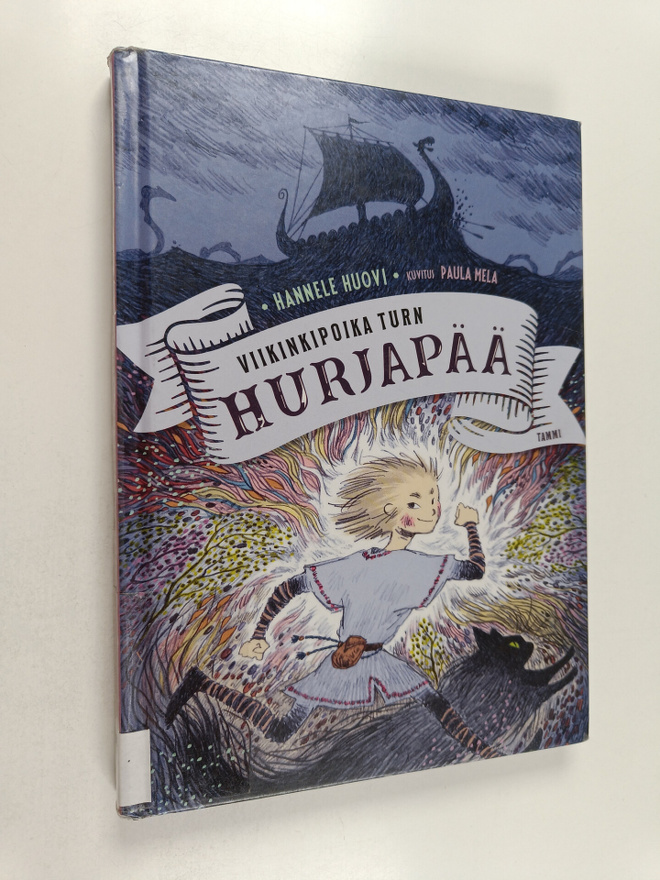 Hannele Huovi : Viikinkipoika Turn Hurjapää