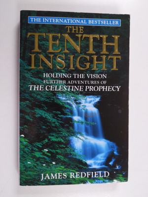 James Redfield : The Tenth Insight - Holding the Vision :...