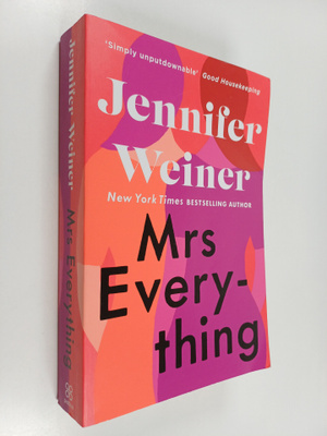 Jennifer Weiner : Mrs. Everything : A Novel