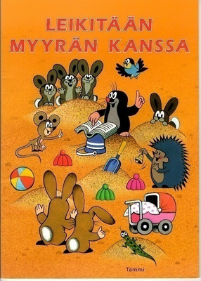 Zdenek Miler : Leikitään myyrän kanssa