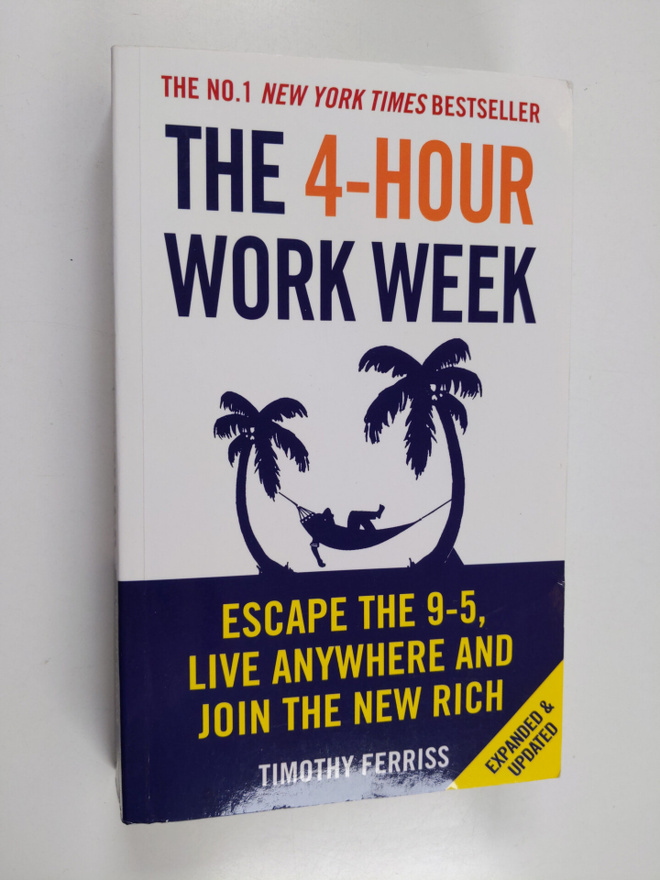 Timothy Ferriss : The 4-hour workweek : escape 9-5, live ...