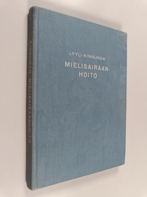Lyyli Kinnunen : Mielisairaanhoito