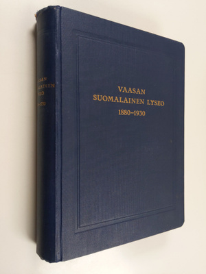 Vaasan suomalainen lyseo 1880-1930