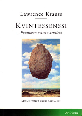 Lawrence Krauss : Kvintessenssi – Puuttuvan massan arvoitus