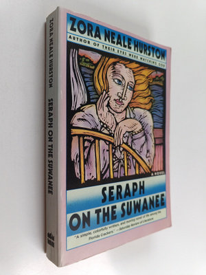 Zora Neale Hurston : Seraph on the Suwanee