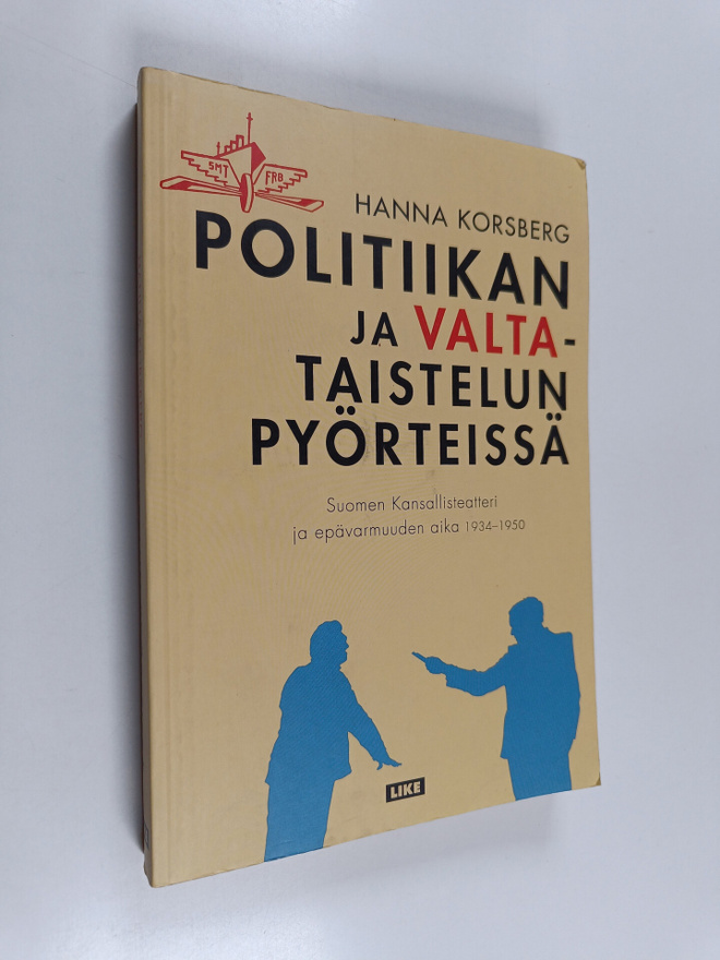 Hanna Korsberg : Politiikan ja valtataistelun pyörteissä ...