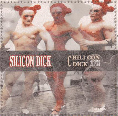 Silicon Dick (CD+3) Chili Con Dick NEAR MINT!!