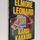 Elmore Leonard : Kärsi kakkusi - pikkukuva 1