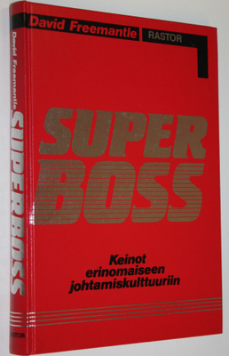 David Freemantle : Superboss : keinot erinomaiseen johtam...
